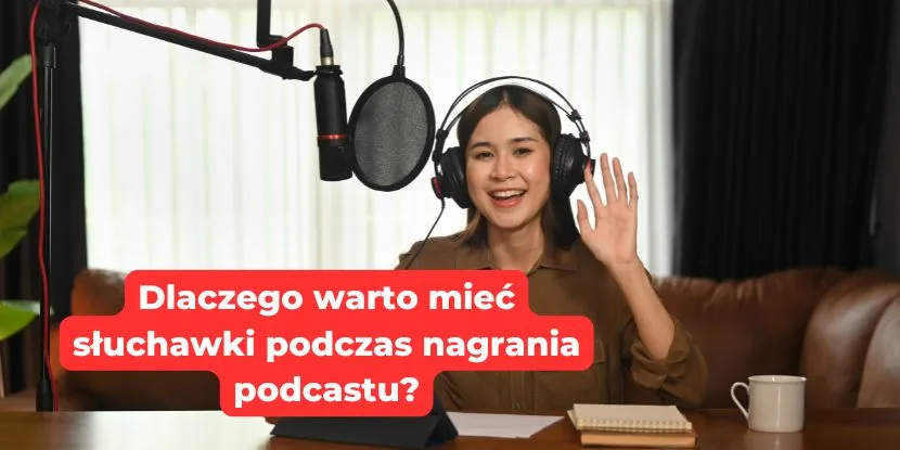 słuchawki podcast